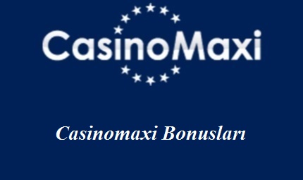 Casinomaxi Bonusları