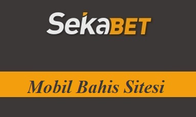 Sekabet Mobil Bahis Sitesi