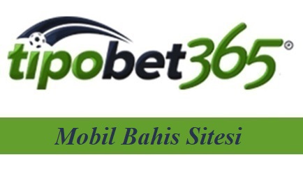 Tipobet Mobil Bahis Sitesi