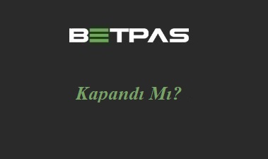 Betpas Kapandı Mı