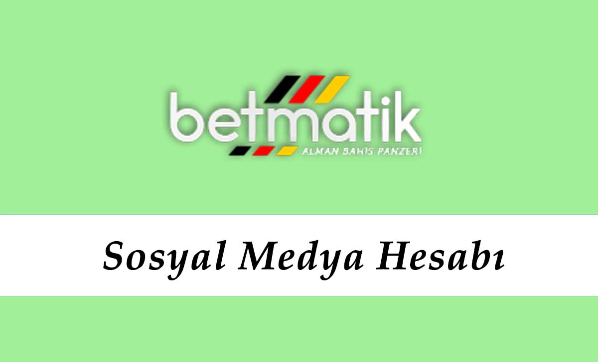 Betmatik Sosyal Medya Hesabı