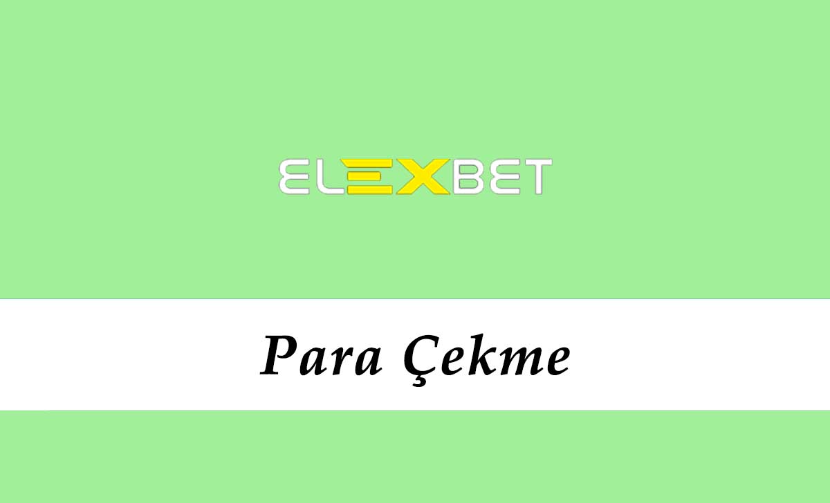 Elexbet Para Çekme