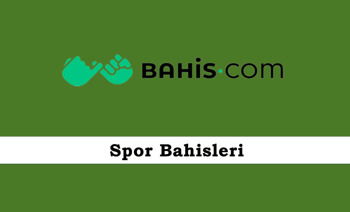 Bahis.com Spor Bahisleri