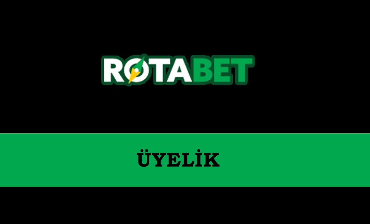 Rotabet Üyelik