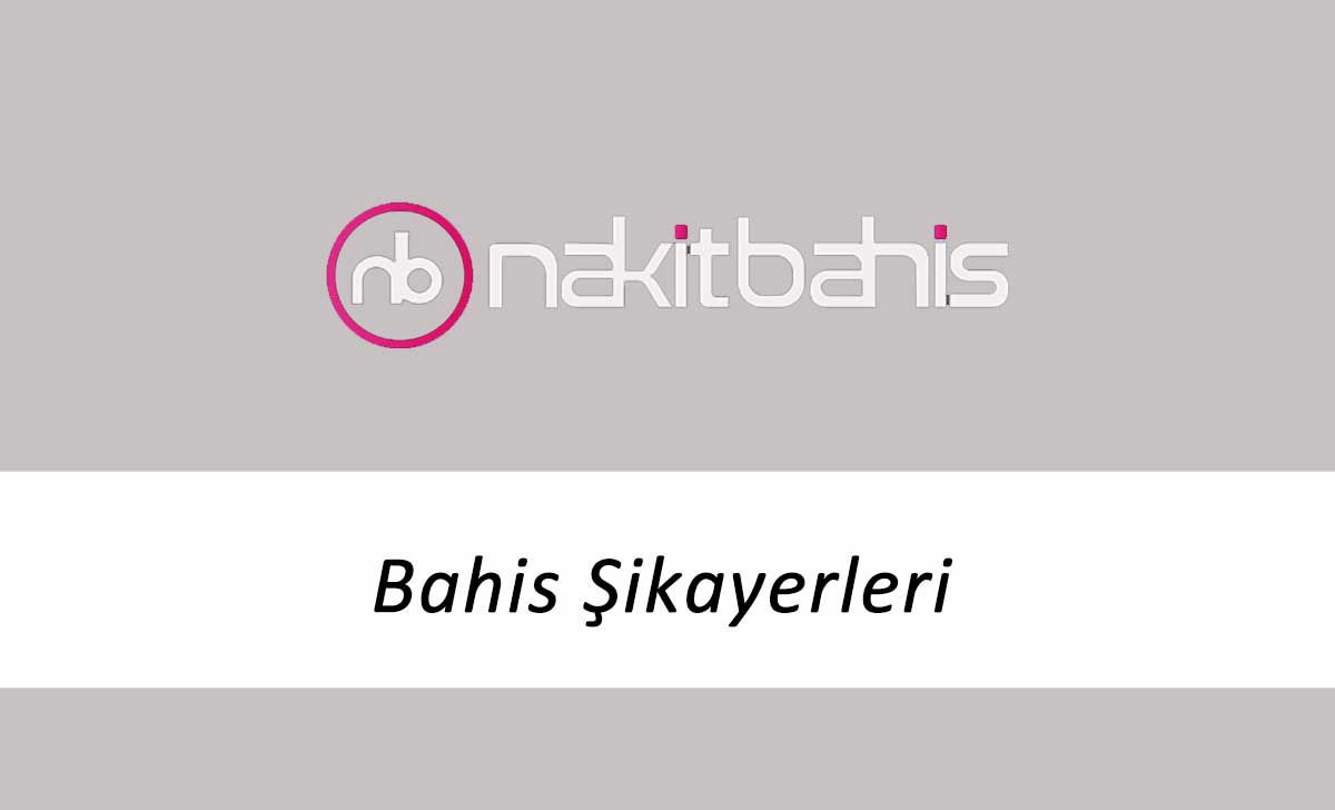 Nakitbahis Bahis Şikayetleri