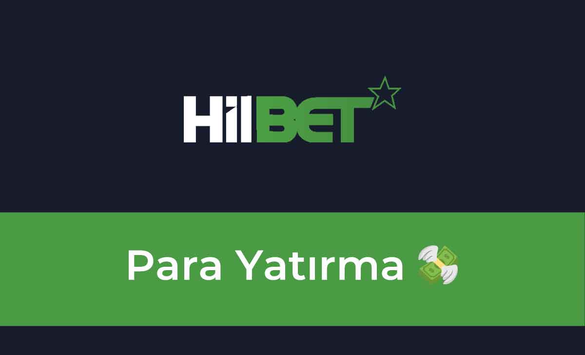 Hilbet Para Yatırma