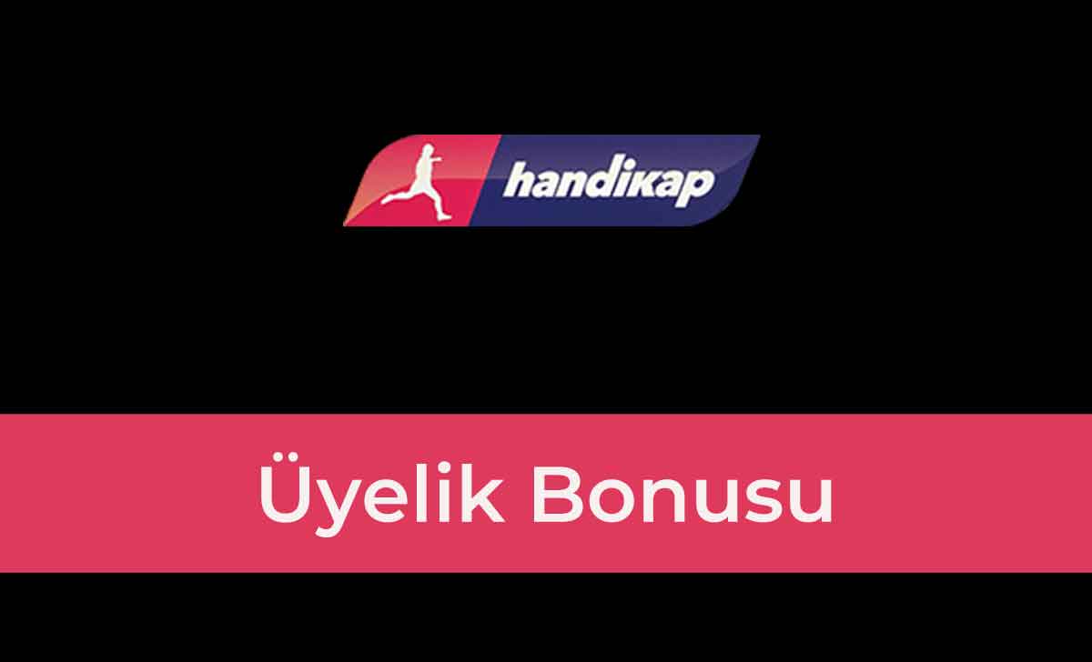 Handikap Üyelik Bonusu