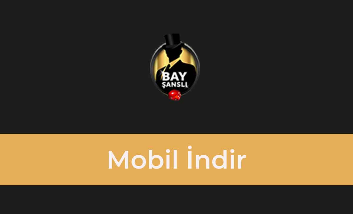 BayŞanslı Mobil İndir