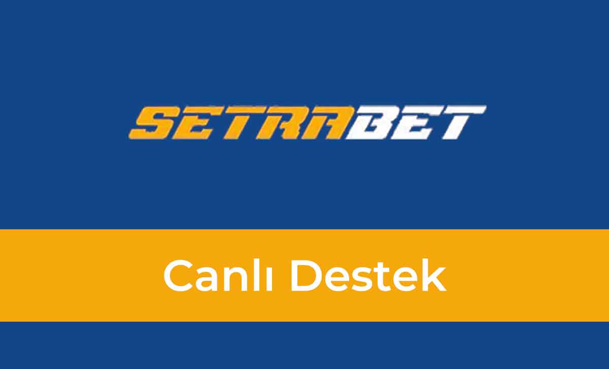 Setrabet Canlı Destek